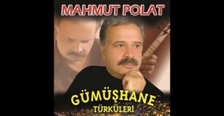 Mahmut Polat - Gümüşhane Türküleri